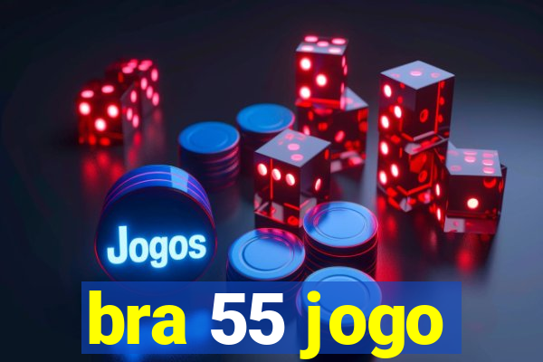 bra 55 jogo